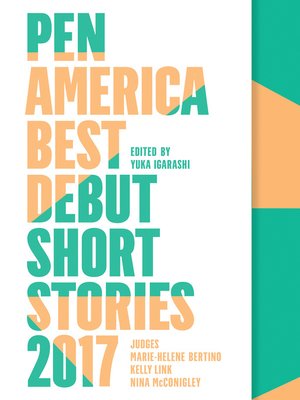 cover image of PEN America Best Debut Short Stories 2017